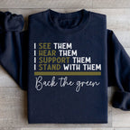 Back The Green Sweatshirt
