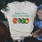 Balls Deep Into Christmas Tee Peachy Sunday