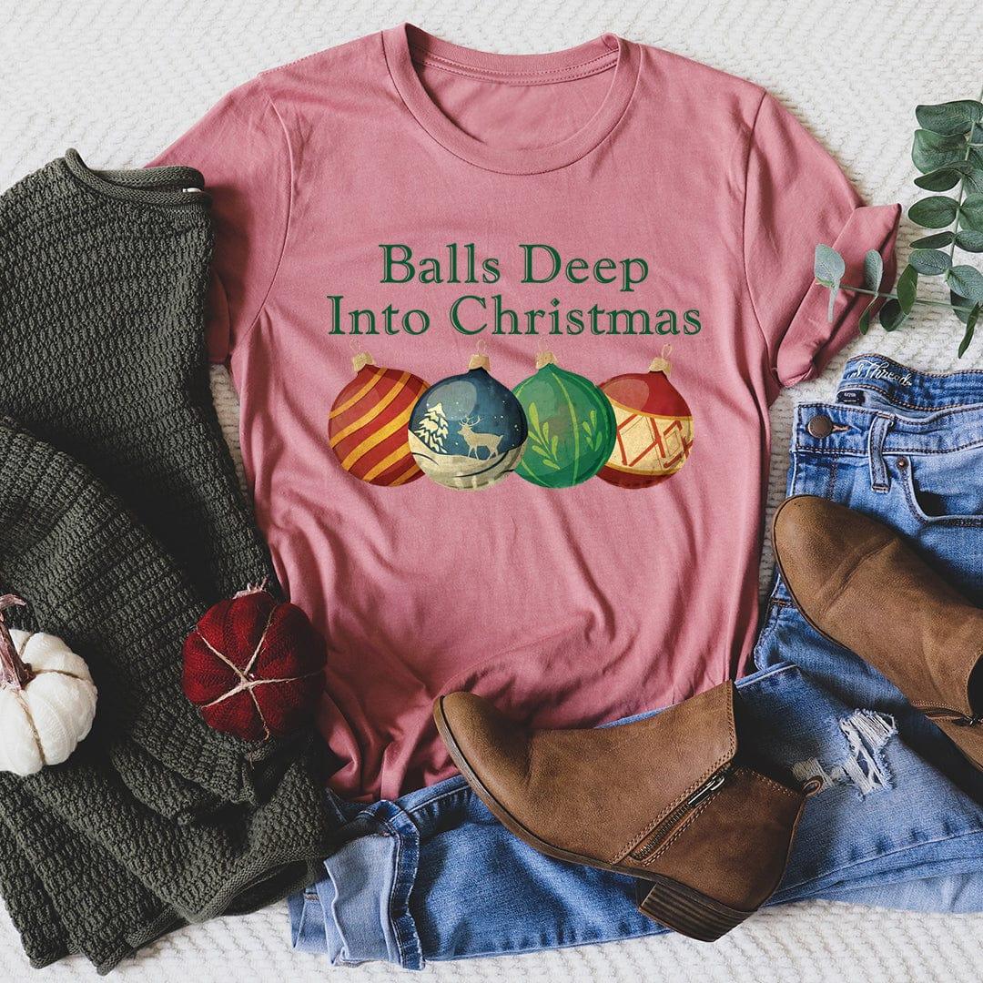 Balls Deep Into Christmas Tee Peachy Sunday
