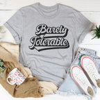 Barely Tolerable Tee