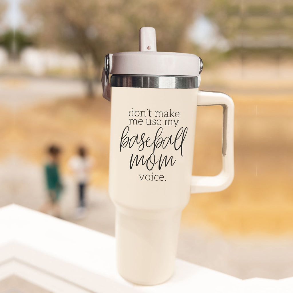 Baseball Mom Tumbler - Don't Make Me Use My Baseball Mom Voice 20oz BandsCo Straps