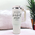 Baseball Mom Tumbler - Don't Make Me Use My Baseball Mom Voice 20oz BandsCo Straps