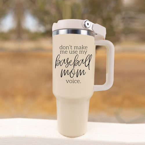 Baseball Mom Tumbler - Don't Make Me Use My Baseball Mom Voice 20oz BandsCo Straps