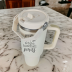 Mom Baseball Tumbler - Funny 'No White Baseball Pants' Insulated Sports Cup BandsCo Straps