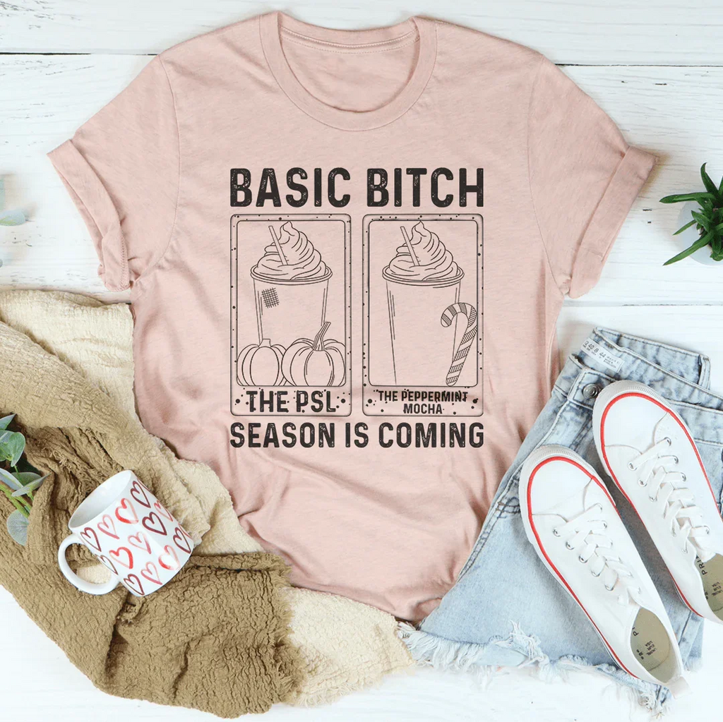 Basic B Season Is Coming Tee Peachy Sunday