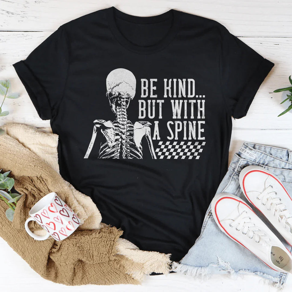 Be kind But With A Spine Tee Peachy Sunday