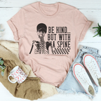 Be kind But With A Spine Tee Peachy Sunday