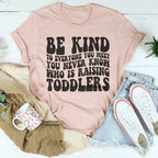 Be Kind To Everyone You Meet You Never Know Tee Peachy Sunday