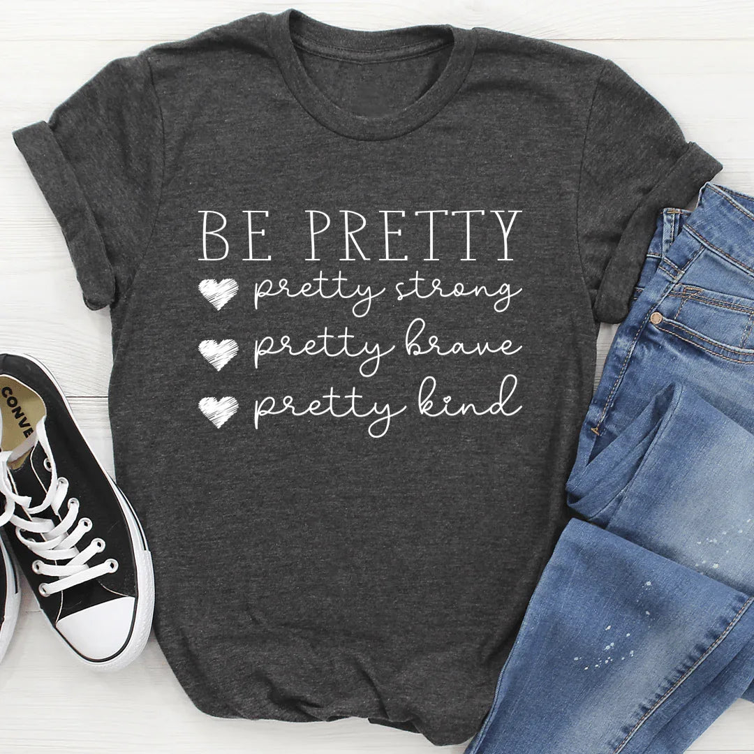 Be Pretty Tee - SJB-DIAMOND ELITES