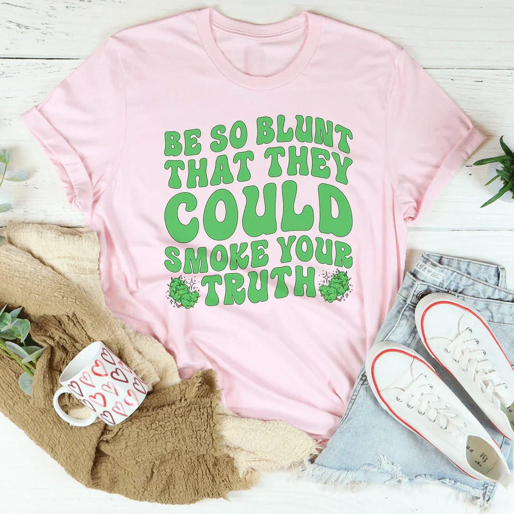 Be Blunt Tee Peachy Sunday