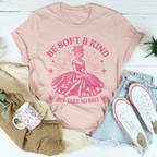 Be Soft And Kind But Take No Shit Tee Peachy Sunday