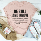 Be Still And Know Be Still And Know That I Am God Tee Peachy Sunday