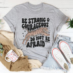 Be Strong And Courageous Do Not Be Afraid Tee Peachy Sunday