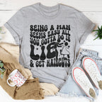 Being A Man Seems Easy All You Gotta Do Is Lie And Get Haircuts Tee Peachy Sunday