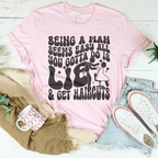 Being A Man Seems Easy All You Gotta Do Is Lie And Get Haircuts Tee Peachy Sunday