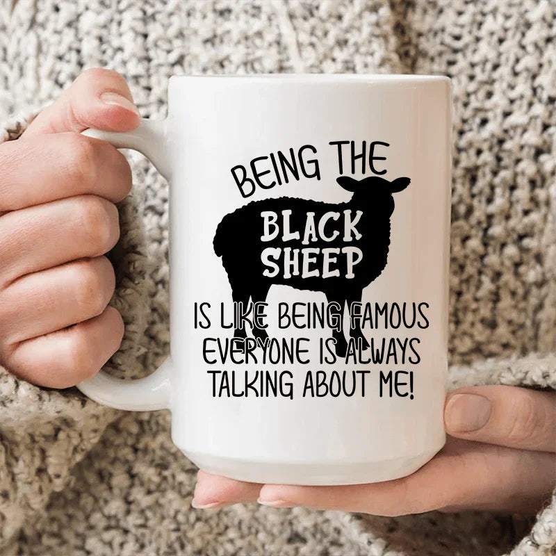 Being The Black Sheep Is Like Being Famous Ceramic Mug 15 oz Peachy Sunday