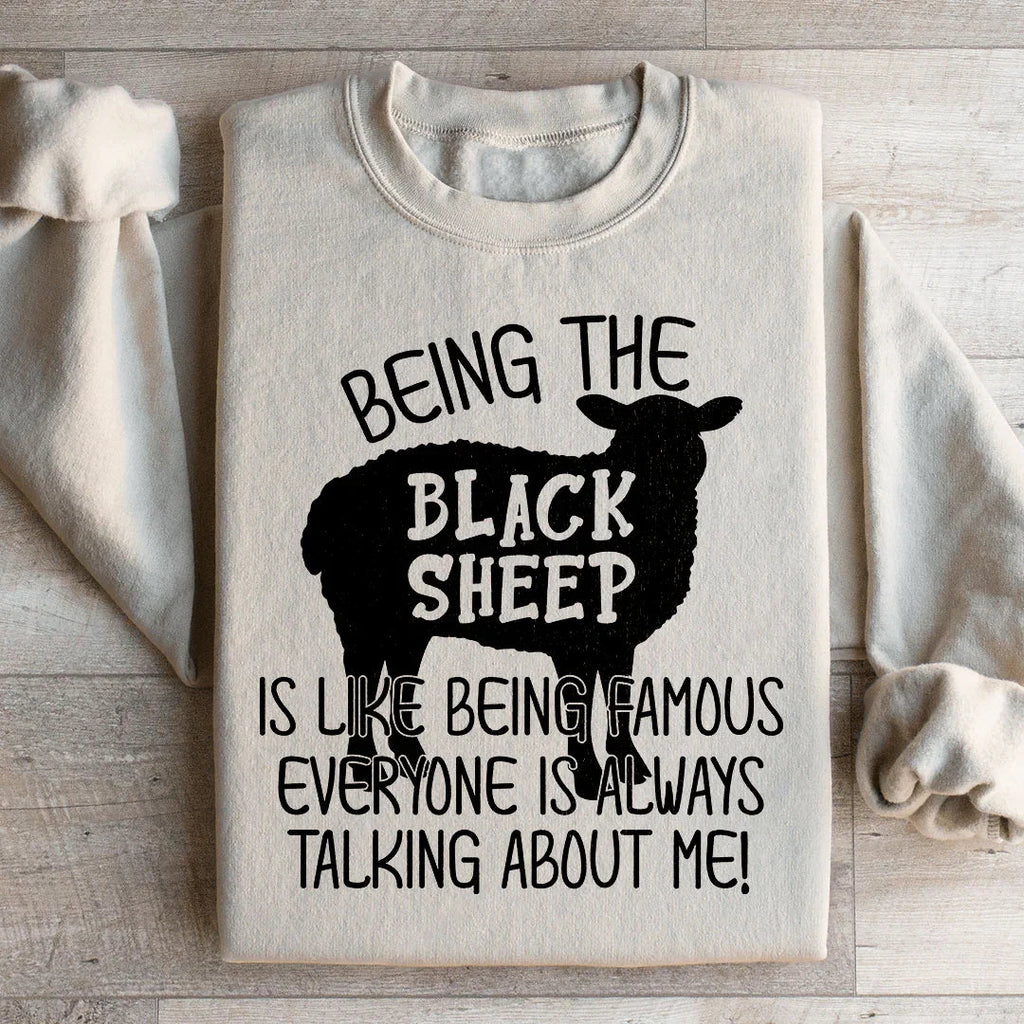 Being The Black Sheep Is Like Being Famous Sweatshirt Peachy Sunday
