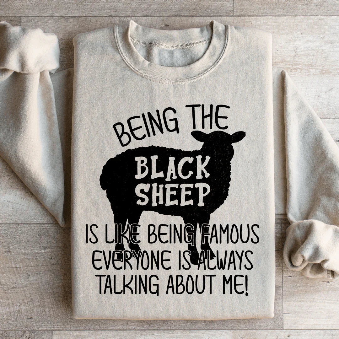 Being The Black Sheep Is Like Being Famous Sweatshirt Peachy Sunday
