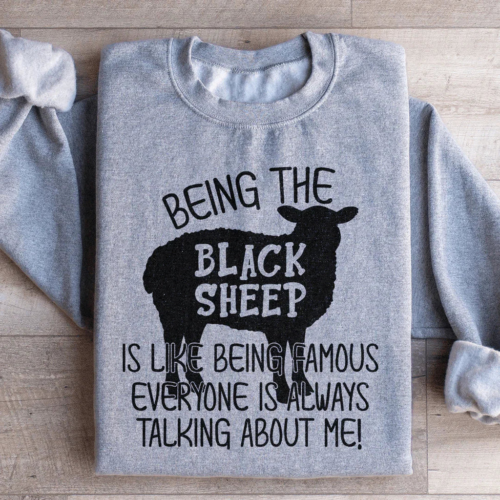 Being The Black Sheep Is Like Being Famous Sweatshirt Peachy Sunday