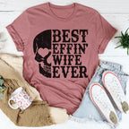 Best Wife Ever Skull Tee