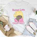 Better Late Than Ugly Kitty Tee Peachy Sunday