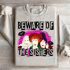 Beware Of The Sisters Sweatshirt Peachy Sunday