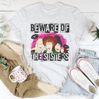 Beware Of The Sisters Tee Peachy Sunday