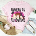 Beware Of The Sisters Tee Peachy Sunday