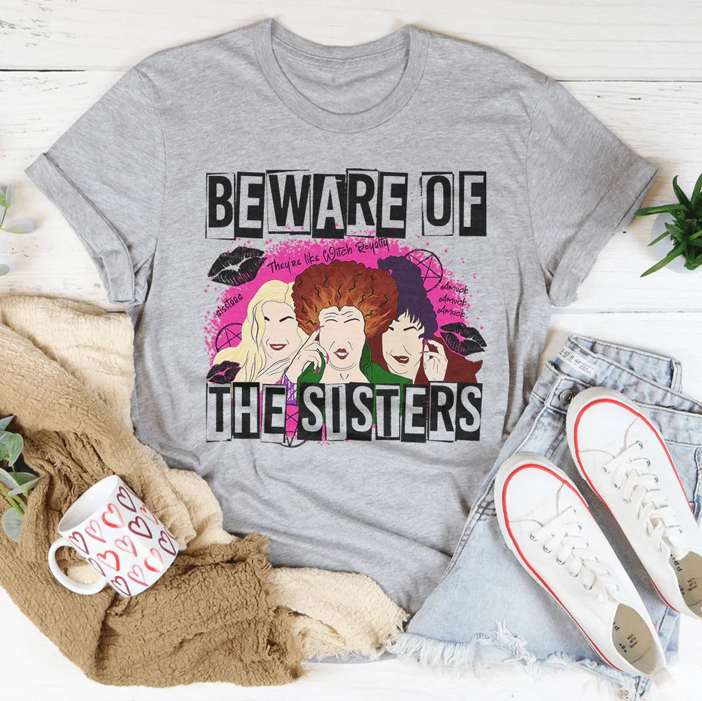 Beware Of The Sisters Tee Peachy Sunday