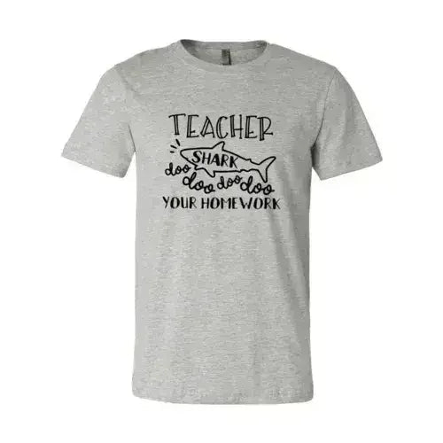 Teacher Shark Doo Doo Your Homework Shirt Femstylo