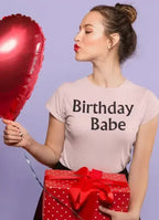Birthday Babe Pink Women T-shirt | Super Soft & Ethically Made - SJB-DIAMOND ELITES