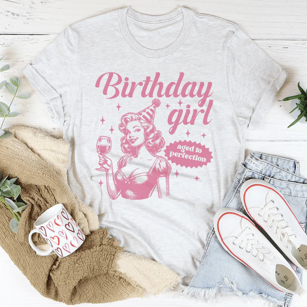 Birthday Girl Aged To Perfection Tee Peachy Sunday
