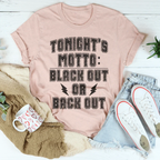 Black Out Or Back Out Tee Peachy Sunday