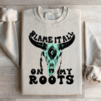 Blame It All On My Roots Sweatshirt Peachy Sunday