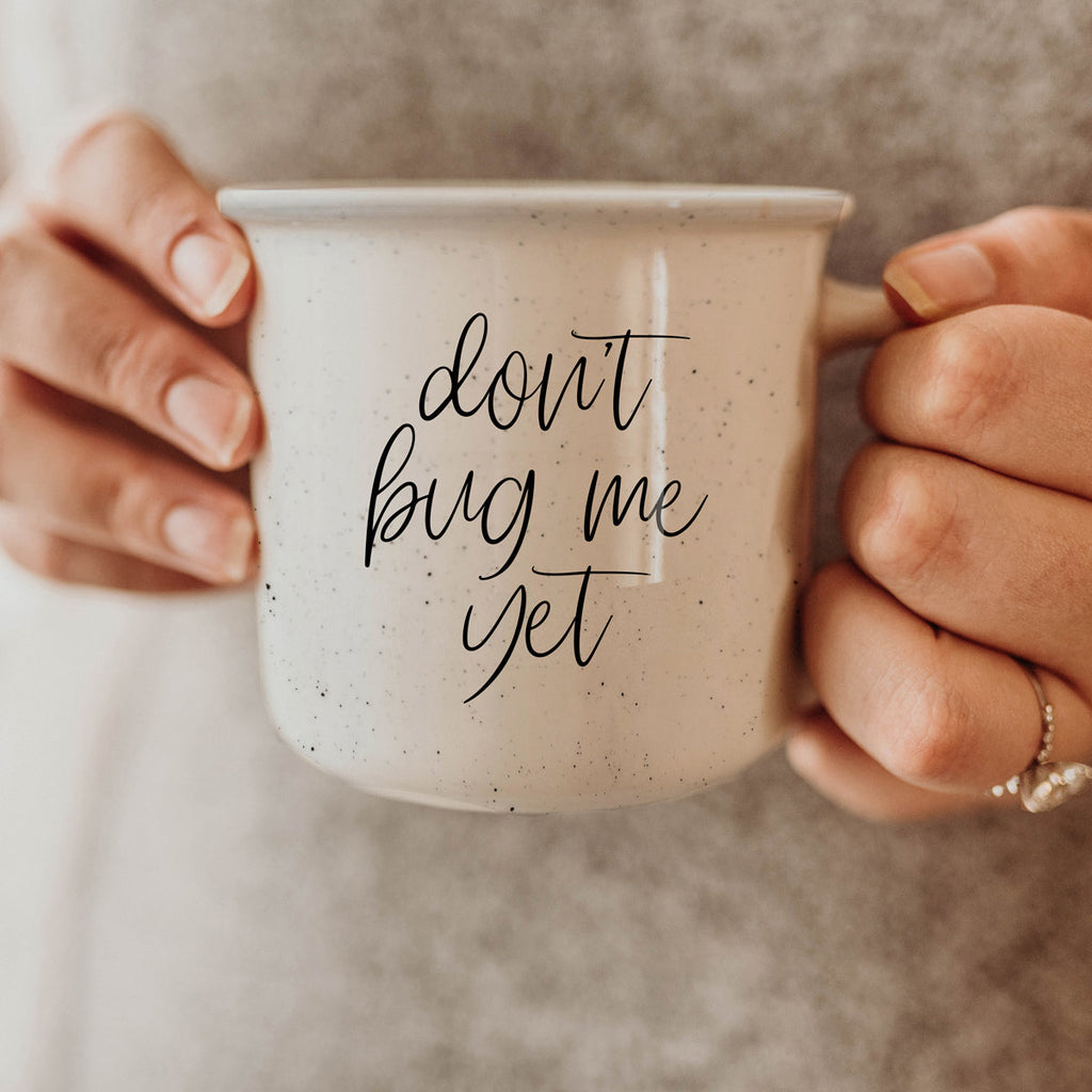 Don't Bug Me Yet 14.5oz Ceramic Coffee Mug Double Sided Morning Warning BandsCo Straps