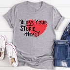 Bless Your Stupid Heart Tee - SJB-DIAMOND ELITES
