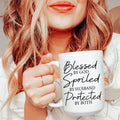 Blessed By God Spoiled By Husband Protected By Both  Ceramic Mug 15 oz Peachy Sunday