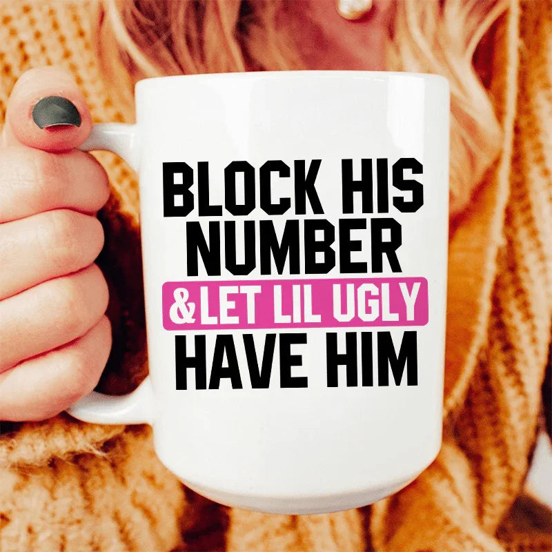 Block His Number Ceramic Mug 15 oz Peachy Sunday