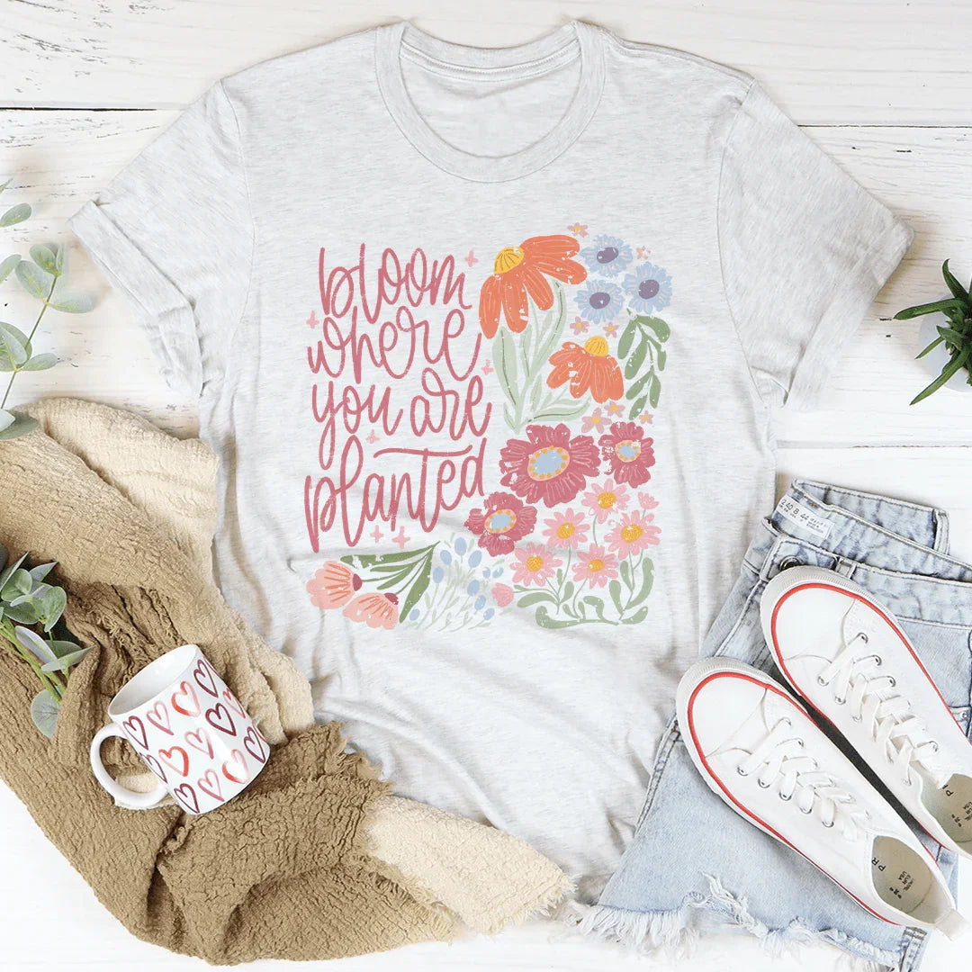 Bloom Where You Are Planted Tee Peachy Sunday