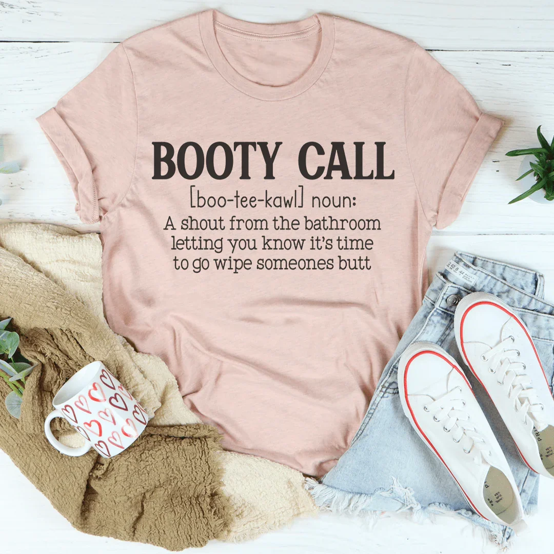 Booty Call Mama Tee Peachy Sunday