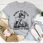 Born To Read Page Over Paychecks Forced To Work Tee Peachy Sunday