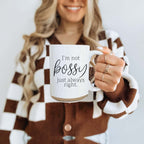 Funny 16oz Ceramic Mug I'm Not Bossy Just Always Right Coffee Gift BandsCo Straps