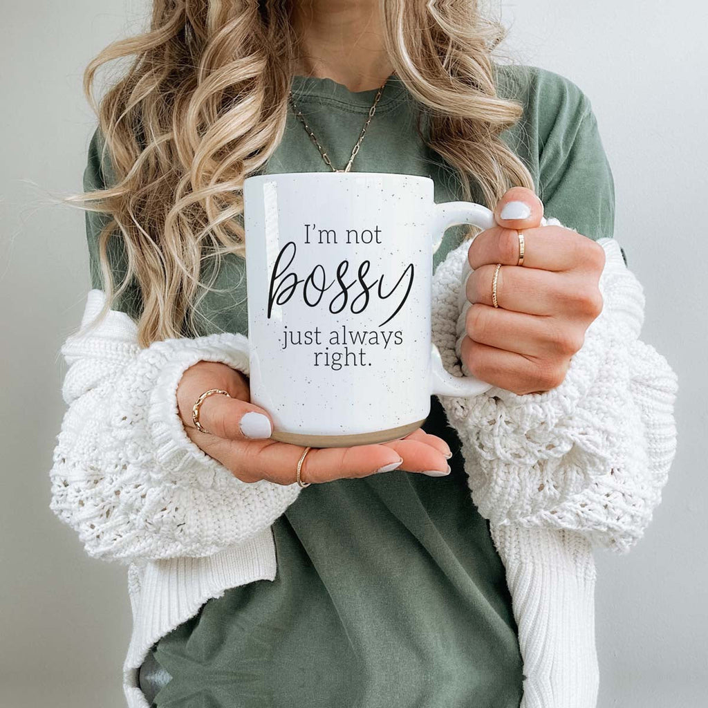 Funny 16oz Ceramic Mug I'm Not Bossy Just Always Right Coffee Gift BandsCo Straps
