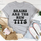 Brains Are The New Tits Tee Peachy Sunday