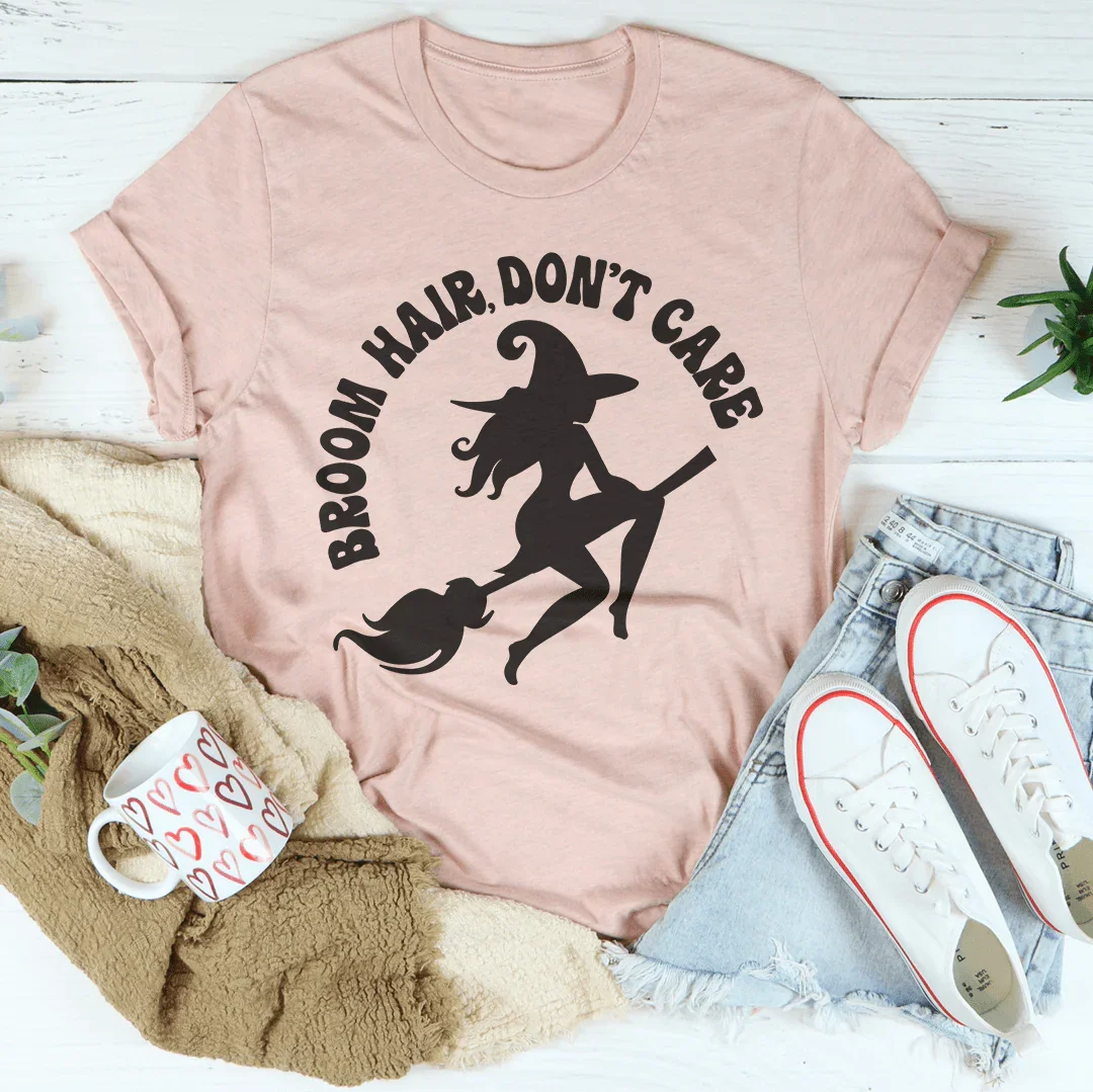 Broom Hair Don't Care Tee Peachy Sunday