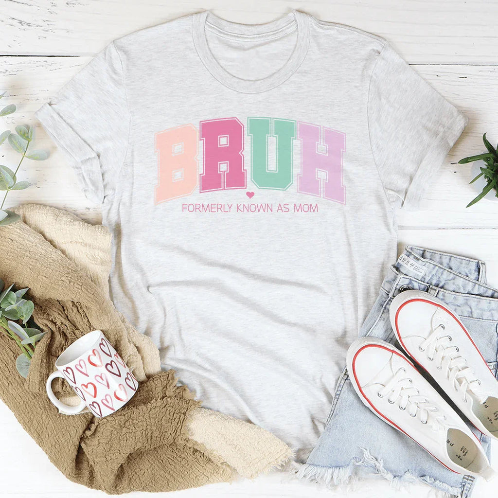 Bruh Formerly Known As Mom Tee Peachy Sunday