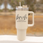 Bruh Mom 40oz Tumbler With Handle Lid Straw Insulated Travel Cup BPA Free BandsCo Straps