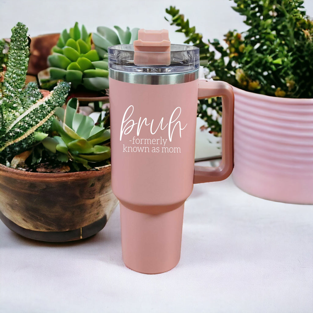 40oz Pink Insulated Tumbler With Handle, Lid and Straw, Funny Bruh Mom Cup BandsCo Straps
