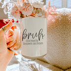 Bruh 16oz Ceramic Coffee Mug - Funny Statement Morning Tea Cup