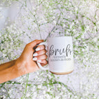 Bruh 16oz Ceramic Coffee Mug - Funny Statement Morning Tea Cup
